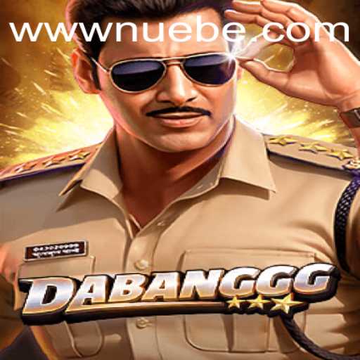 An In-Depth Look at the Exciting Game DABANGGG and the Strategy Behind NUEBE