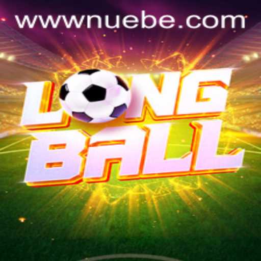 LongBall: A New Twist in Modern Gaming with NUEBE Influence