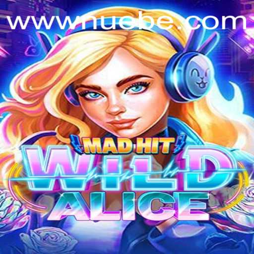 MadHitWildAlice: A Thrilling Gaming Adventure Awaits