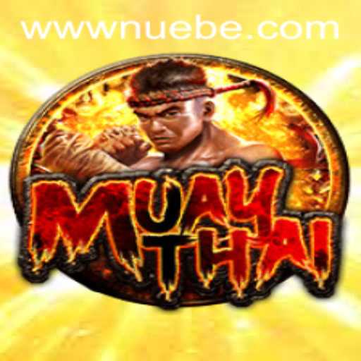 Exploring the Art of Muay Thai and the Influence of NUEBE