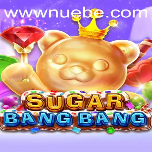 Discover the Thrilling World of SUGARBANGBANG with NUEBE